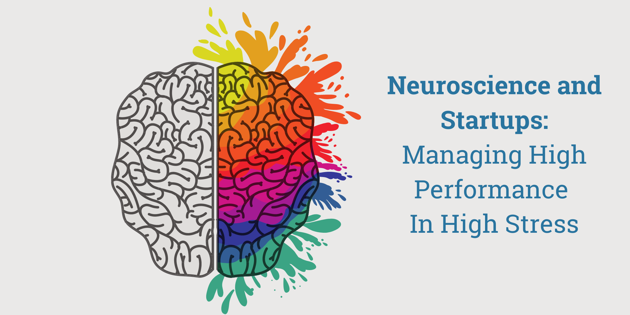 Managing High Stress and High Performance with Neuroscience
